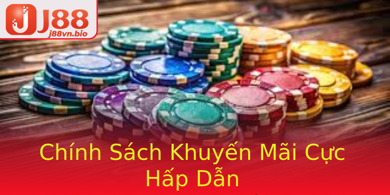 Chính Sách Khuyến Mãi Cực Hấp Dẫn