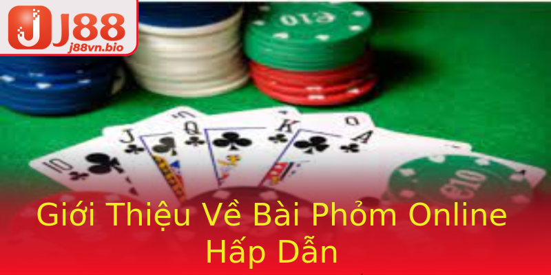 Giới Thiệu Về Bài Phỏm Online Hấp Dẫn