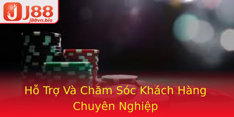 Hỗ Trợ Và Chăm Sóc Khách Hàng Chuyên Nghiệp