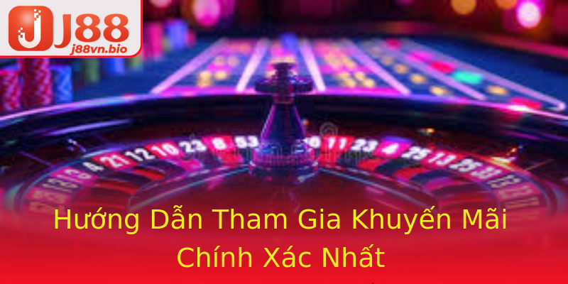 Hướng Dẫn Tham Gia Khuyến Mãi Chính Xác Nhất