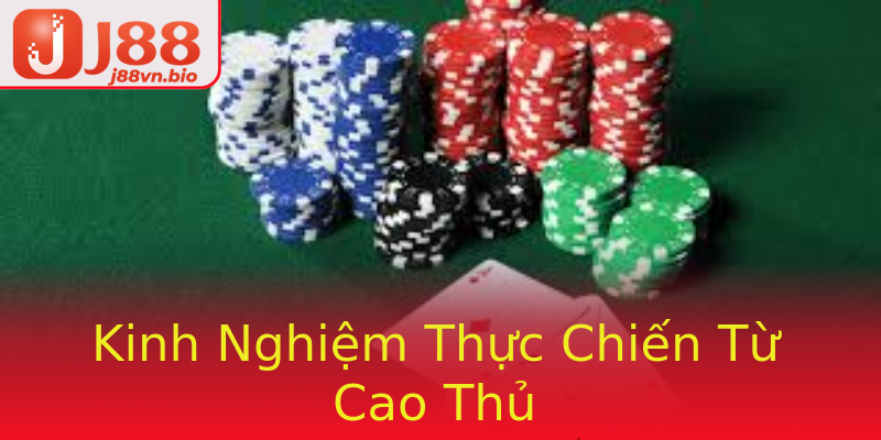 Kinh Nghiệm Thực Chiến Từ Cao Thủ
